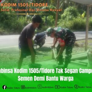 Babinsa Kodim 1505/Tidore Tak Segan Campur Semen Demi Bantu Warga Babinsa Kodim 1505/Tidore Tak Segan Campur Semen Demi Bantu Warga