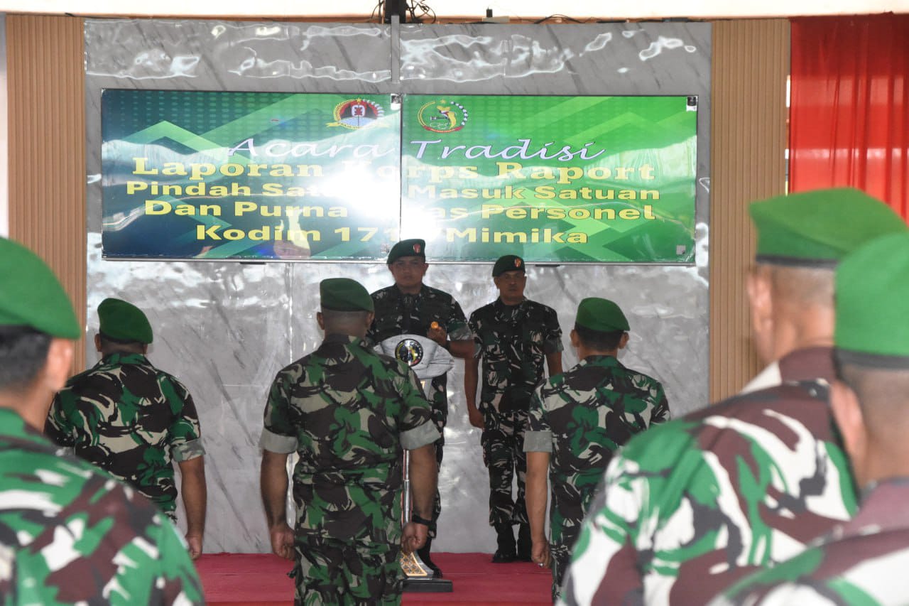Dandim 1710/Mimika Pimpin Acara Tradisi Korps Pindah Satuan, Masuk Satuan dan Purna Tugas Personel Kodim 1710/Mimika