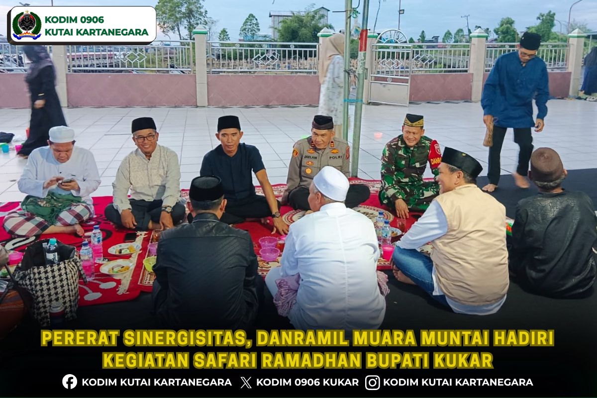 Pererat Sinergisitas, Danramil Muara Muntai Hadiri Kegiatan Safari Ramadhan Bupati Kukar
