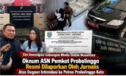 Kasus Dugaan Pelecehan Profesi Wartawan Oleh Oknum ASN Pemkot Resmi Dilaporkan ke Polres Probolinggo Kota