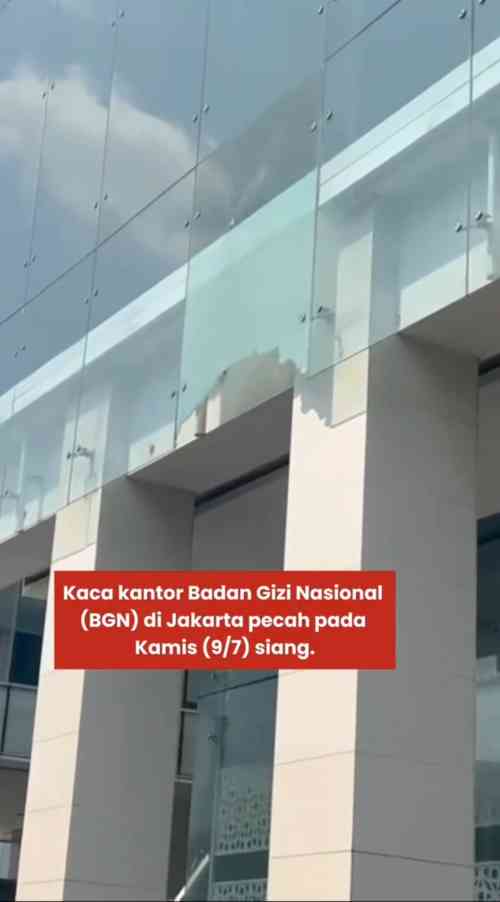 Kaca Gedung BGN Retak hingga Pecah, Polisi Sebut Dipicu Perbedaan Temperatur