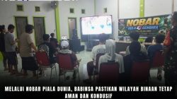 Melalui Nobar Piala Dunia, Babinsa Pastikan Wilayah Binaan Tetap Aman dan Kondusif