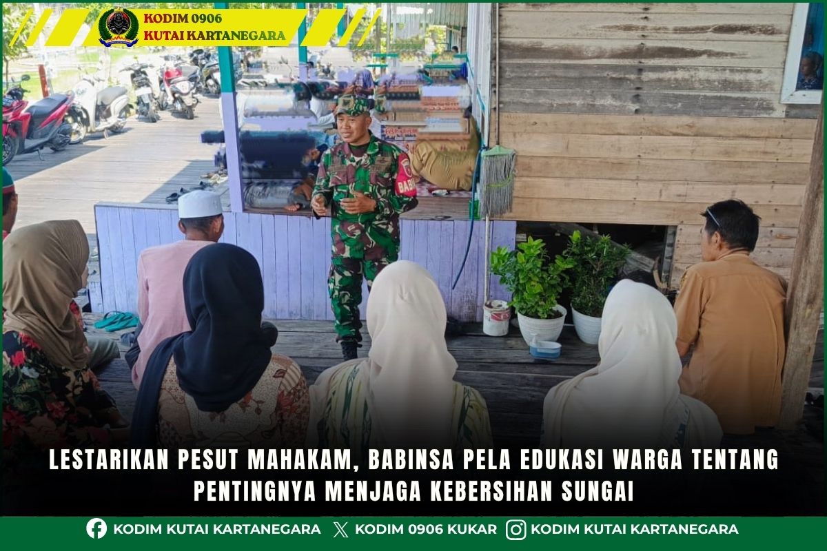 Lestarikan Pesut Mahakam, Babinsa Pela Edukasi Warga tentang Pentingnya Menjaga Kebersihan Sungai