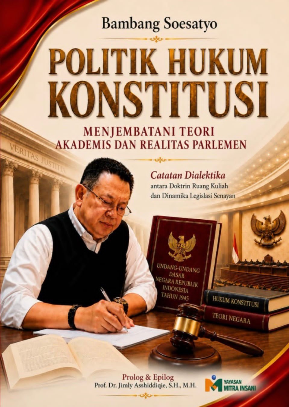 Buku ke-38 Bambang Soesatyo Segera Terbit, Bedah Konstitusi dan Realitas Parlemen