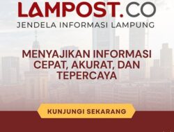 Perkembangan Terkini Isu-isu Penting di Lampung