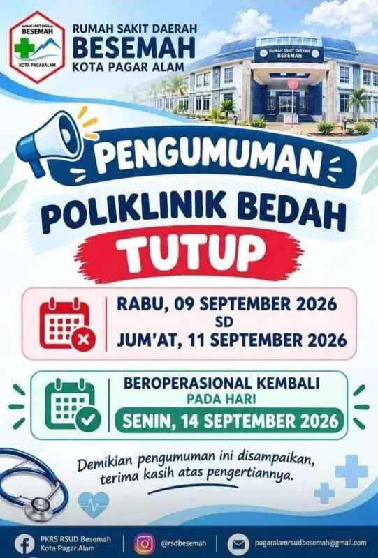 Penutupan Sementara Poliklinik Bedah RSD Besemah Pagaralam Penutupan Sementara Poliklinik Bedah RSD Besemah Pagaralam