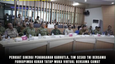 Perkuat Sinergi Penanganan Karhutla, Tim Sesko TNI Bersama Forkopimda Kukar Tatap Muka Virtual Bersama Camat